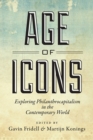 Image for Age of Icons : Exploring Philanthrocapitalism in the Contemporary World