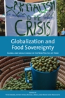 Image for Globalization and Food Sovereignty : Global and Local Change in the New Politics of Food
