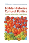 Image for Edible Histories, Cultural Politics