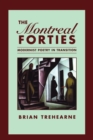 Image for The Montreal Forties : Modernist Poetry in Transition