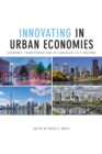 Image for Innovating in Urban Economies : Economic Transformation in Canadian City-Regions