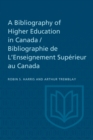 Image for Bibliography of Higher Education in Canada / Bibliographie de L&#39;Enseignement Superieur au Canada