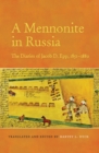 Image for A Mennonite in Russia : The Diaries of Jacob D. Epp, 1851-1880