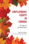 Image for Employment Equity in Canada : The Legacy of the Abella Report