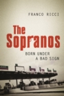 Image for The Sopranos : Born Under a Bad Sign