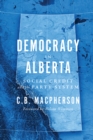 Image for Democracy in Alberta : Social Credit and the Party System