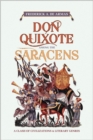 Image for Don Quixote among the Saracens  : a clash of civilizations and literary genres