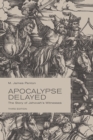 Image for Apocalypse Delayed : The Story of Jehovah&#39;s Witnesses, Third Edition