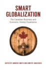 Image for Smart Globalization : The Canadian Business and Economic History Experience