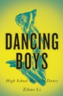 Image for Dancing Boys: High School Males in Dance