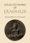 Image for Prolegomena to the Adages: Adagiorum Collectanea, Indexes to Erasmus&#39; Adages