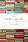 Image for Stories We Are: An Essay on Self-Creation, Second Edition