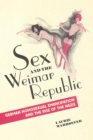Image for Sex and the Weimar Republic: German homosexual emancipation and the rise of the Nazis