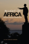 Image for In Light of Africa: Globalizing Blackness in Northeast Brazil