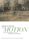 Image for Stillness in Motion: Italy, Photography, and the Meanings of Modernity