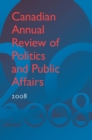 Image for Canadian Annual Review of Politics and Public Affairs 2008