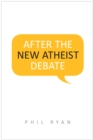 Image for After the New Atheist Debate
