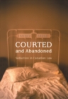 Image for Courted and Abandoned: Seduction in Canadian Law