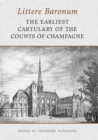 Image for Littere Baronum: The Earliest Cartulary of the Counts of Champagne