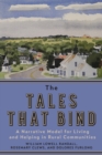 Image for Tales That Bind : A Narrative Model For Living And Helping In Rural Communities