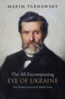 Image for All-Encompassing Eye of Ukraine: Ivan Nechui-Levyts&#39;kyi&#39;s Realist Prose