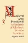 Image for Medieval &#39;Artes Praedicandi&#39;: A Synthesis of Scholastic Sermon Structure