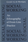 Image for Social Working: An Ethnography of Front-line Practice