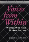 Image for Voices from Within: Women in Conflict With the Law