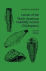 Image for Larvae of the North American Caddisfly Genera (Trichoptera)