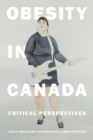 Image for Obesity in Canada: Critical Perspectives