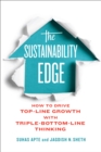 Image for Sustainability Edge: How to Drive Top-Line Growth with Triple-Bottom-Line Thinking