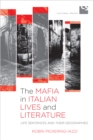 Image for The Mafia in Italian lives and literature: life sentences and their geographies