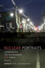 Image for Nuclear Portraits : Communities, the Environment, and Public Policy