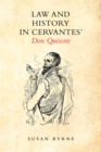 Image for Law and History in Cervantes&#39; Don Quixote
