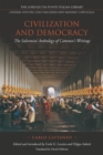 Image for Civilization and Democracy: The Salvernini Anthology of Cattaneo&#39;s Writings