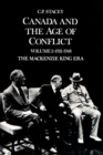 Image for Canada and the Age of Conflict: Volume 2: 1921-1948, The Mackenzie King Era