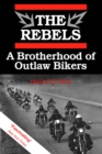Image for Rebels: A Brotherhood of Outlaw Bikers