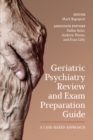 Image for Geriatric Psychiatry Review and Exam Preparation Guide