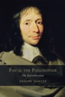 Image for Pascal the Philosopher : An Introduction