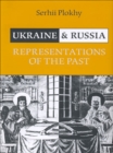 Image for Ukraine and Russia  : representations of the past