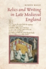 Image for Relics and Writing in Late Medieval England