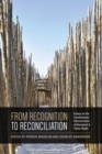 Image for From Recognition to Reconciliation : Essays on the Constitutional Entrenchment of Aboriginal and Treaty Rights