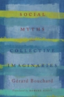 Image for Social Myths and Collective Imaginaries