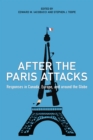 Image for After the Paris Attacks : Responses in Canada, Europe, and Around the Globe