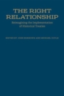 Image for The Right Relationship : Reimagining the Implementation of Historical Treaties