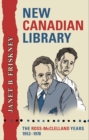Image for New Canadian Library: The Ross-McClelland Years, 1952-1978