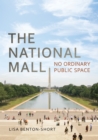 Image for National Mall: No Ordinary Public Space