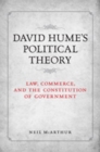 Image for David Hume&#39;s Political Theory : Law, Commerce and the Constitution of Government