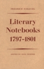 Image for Friedrich Schlegel: Literary Notebooks 1797-1801