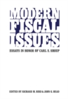 Image for Modern Fiscal Issues: Essays in Honour of Carl S. Shoup